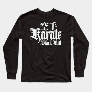 Karate Black Belt Master Long Sleeve T-Shirt